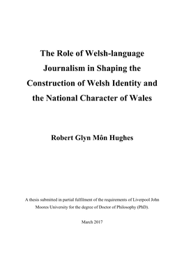The Role of Welsh-Language Journalism in Shaping the Construction of Welsh Identity and the National Character of Wales