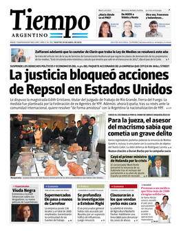 La Justicia Bloqueó Acciones De Repsol En Estados Unidos Lo Dispuso La Magistrada Edith Cristiano, Titular Del Juzgado De Trabajo De Río Grande, Tierra Del Fuego