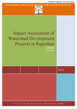 Impact Assessment of Watershed Development Projects in Rajasthan LNRMI Hyderabad