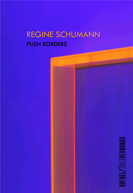 REGINE SCHUMANN PUSH BORDERS Agradecimientos