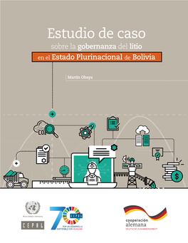 Estudio De Caso Sobre La Gobernanza Del Litio En El Estado Plurinacional De Bolivia