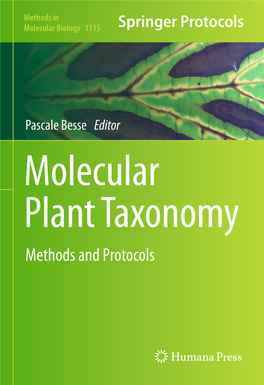 Molecular Plant Taxonomy Methods and Protocols M ETHODS in MOLECULAR BIOLOGY™