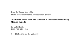 The Severn Flood-Plain at Gloucester in the Medieval and Early Modern Periods by John Rhodes 2006, Vol