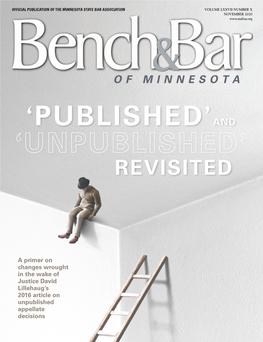 A Primer on Changes Wrought in the Wake of Justice David Lillehaug’S 2016 Article on Unpublished Appellate Decisions MITCHELL HAMLINE STUDENTS BECOME ALUMNI LEADERS