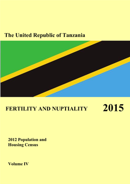 The United Republic of Tanzania FERTILITY and NUPTIALITY