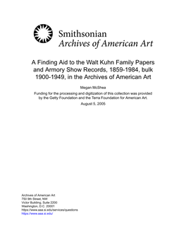 A Finding Aid to the Walt Kuhn Family Papers and Armory Show Records, 1859-1984, Bulk 1900-1949, in the Archives of American Art