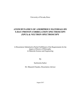 Atom Dynamics of Amorphous Materials by X-Ray Photon Correlation Spectroscopy (Xpcs) & Neutron Spectroscopy