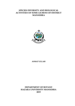 Species Diversity and Biological Activities of Some Lichens of District Mansehra Department of Botany Hazara University Mansehra