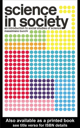 Science in Society: an Introduction to Social Studies of Science/ Massimiano Bucchi; Translated by Adrian Belton