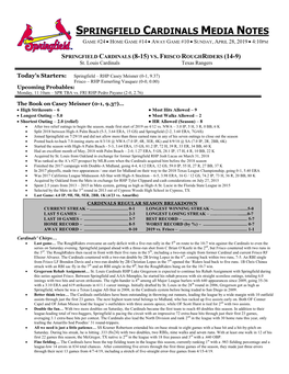 Springfield Cardinals Media Notes Game #24  Home Game #14  Away Game #10  Sunday, April 28, 2019  4:10Pm