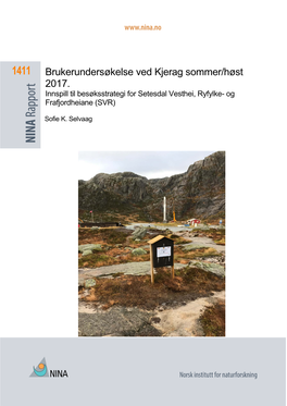 Brukerundersøkelse Ved Kjerag Sommer/Høst 2017. Innspill Til Besøksstrategi for Setesdal Vesthei, Ryfylke- Og Frafjordheiane (SVR)