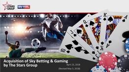 Acquisition of Sky Betting & Gaming by the Stars Group
