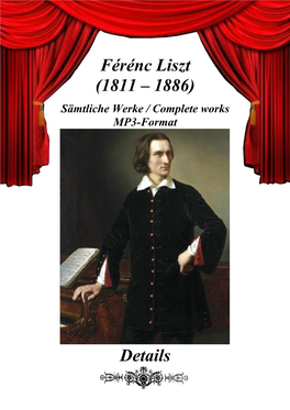 Férénc Liszt (1811 – 1886) Details