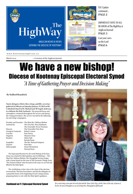 We Have a New Bishop! Diocese of Kootenay Episcopal Electoral Synod “A Time of Gathering Prayer and Decision Making”