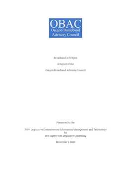 Broadband in Oregon a Report of the Oregon Broadband Advisory Council Presented to the Joint Legislative Committee on Informatio