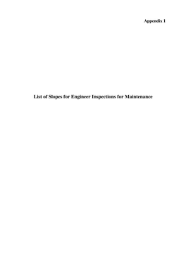 List of Slopes for Engineer Inspections for Maintenance Appendix 1 Agreement No