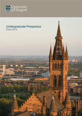 Undergraduate Prospectus Entry 2013 Say Hello to Glasgow