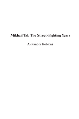 The Street-Fighting Years