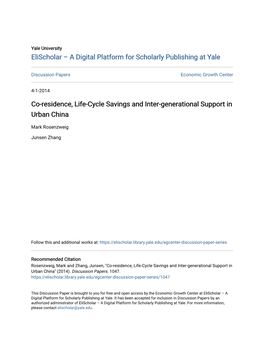 Co-Residence, Life-Cycle Savings and Inter-Generational Support in Urban China