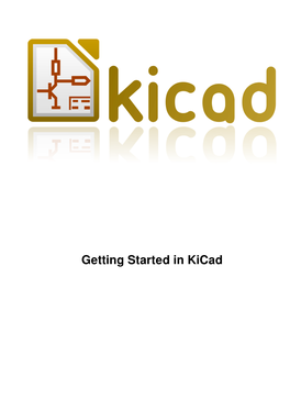 Getting Started in Kicad Getting Started in Kicad Ii