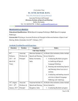 Dr. SUNIL KUMAR. RAVI, M.Sc (SLP), Ph.D (Speech Language Pathology) Associate Professor & Principal Shravana Institute of Speech and Hearing, Ballari, Karnataka