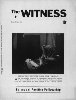 Episcopal Pacifist Fellowship -I, SERVICES Ithe WITNESS SERVICES in Leading Churches for Christ and His Church Ill Leading Churches