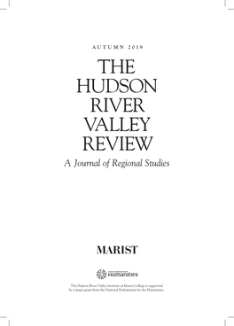 The Hudson River Valley Review Is Dedicated to the Late Brigadier General Patrick J