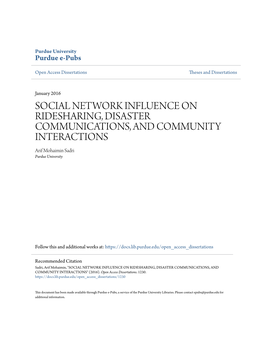 SOCIAL NETWORK INFLUENCE on RIDESHARING, DISASTER COMMUNICATIONS, and COMMUNITY INTERACTIONS Arif Mohaimin Sadri Purdue University