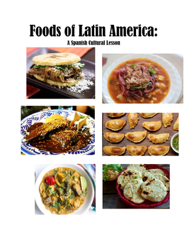 Foods of Latin America: a Spanish Cultural Lesson