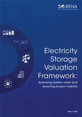 Electricity Storage Valuation Framework: Assessing System Value and Ensuring Project Viability, International Renewable Energy Agency, Abu Dhabi