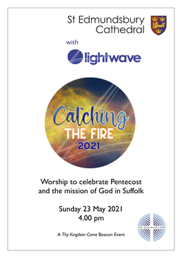 Worship to Celebrate Pentecost and the Mission of God in Suffolk Sunday 23 May 2021 4.00 Pm