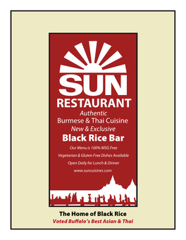 Black Rice Bar Our Menu Is 100% MSG Free Vegetarian & Gluten Free Dishes Available Open Daily for Lunch & Dinner