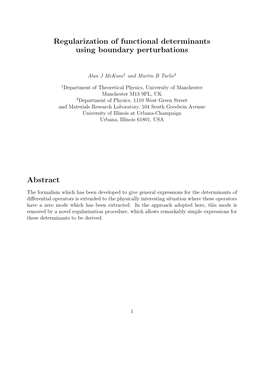 Regularization of Functional Determinants Using Boundary Perturbations Abstract