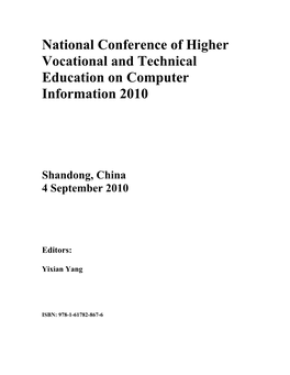 National Conference of Higher Vocational and Technical Education on Computer Information 2010