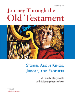 Journey Through the Old Testament” Deals in Depth with the Tbooks of Joshua and Judges, and the Two Books of Samuel and Kings