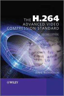 The H.264 Advanced Video Compression Standard, Second Edition Iain E