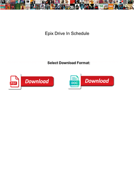 Epix Drive in Schedule