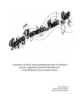 Keeping Romantic Music Alive 2 Spring 2008 Honors Senior Capstone