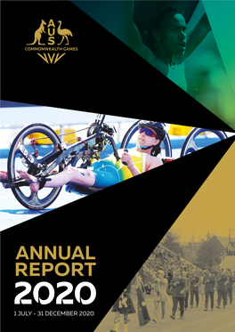 Annual Report 2020 1 July - 31 December 2020 Commonwealth Games Australia Annual Report