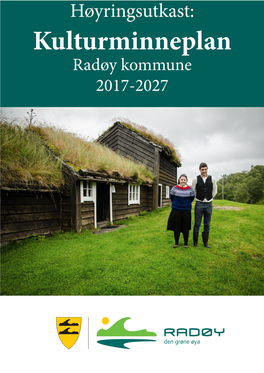 Kulturminneplan Radøy Kommune 2017-2027 DEL 1 ‐ KULTURMINNEPLANEN OG FORVALTNING AV KULTURMINNE 2
