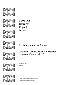 CDMTCS Research Report Series a Dialogue on the Internet