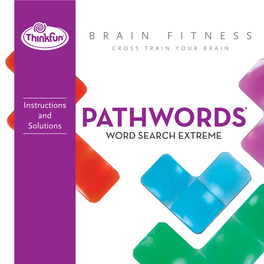 PATHWORDS WORD SEARCH EXTREME Object: Use the Colored Puzzle Pieces to Cover All the Letters Printed on Your Challenge Card