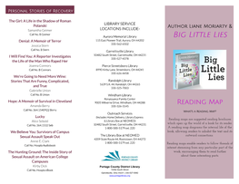 Big Little Lies Denial: a Memoir of Terror 115 East Pioneer Trail, Aurora, OH 44202 330-562-6502 Jessica Stern Call No