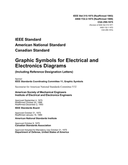 IEEE Std 315-1975 (Reaffirmed 1993) ANSI Y32.2-1975 (Reaffirmed 1989) CSA Z99-1975 (Revision of IEEE Std 315-1971 ANSI Y32.1-1972 CSA Z99-1972)