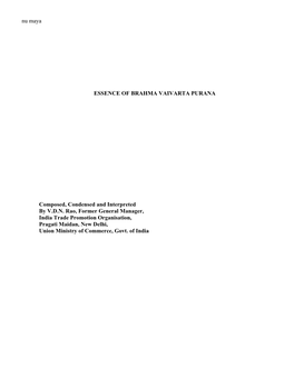 Nu Maya ESSENCE of BRAHMA VAIVARTA PURANA Composed, Condensed and Interpreted by V.D.N. Rao, Former General Manager, In