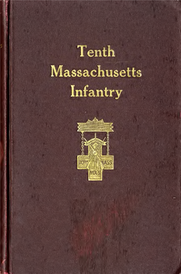 The Tenth Regiment, Massachusetts Volunteer Infantry, 1861-1864, A