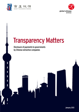 Transparency Matters Disclosure of Payments to Governments by Chinese Extractive Companies