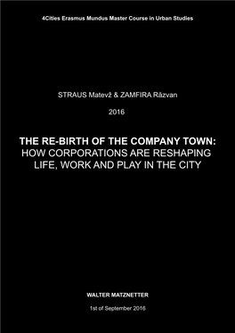 The Re-Birth of the Company Town: How Corporations Are Reshaping Life, Work and Play in the City