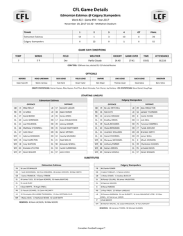 CFL Game Details Edmonton Eskimos @ Calgary Stampeders Week #22 - Game #94 - Year 2017 November 19, 2017-16:30 - Mcmahon Stadium