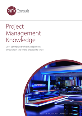 Project Management Knowledge Cost Control and Time Management Throughout the Entire Project Life Cycle